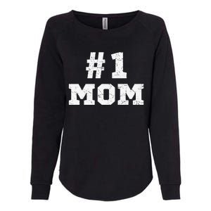 1 Mom Number One Mom Mama Mother Funny Mother's Day Womens California Wash Sweatshirt