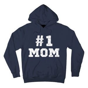 1 Mom Number One Mom Mama Mother Funny Mother's Day Tall Hoodie