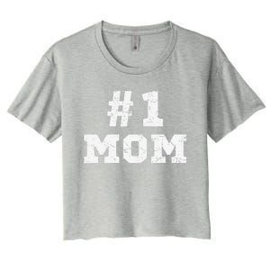 1 Mom Number One Mom Mama Mother Funny Mother's Day Women's Crop Top Tee