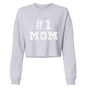 1 Mom Number One Mom Mama Mother Funny Mother's Day Cropped Pullover Crew