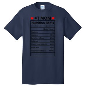 1 Mom Nutrition Facts Momlife Mother's Day Top For Mom Mama Tall T-Shirt