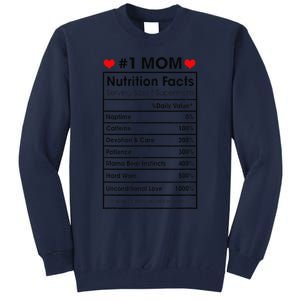 1 Mom Nutrition Facts Momlife Mother's Day Top For Mom Mama Tall Sweatshirt