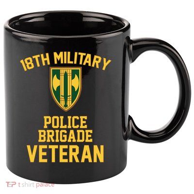 18th Military Police Brigade Veteran Military Father Day Gift 11oz C Handle Ceramic Mug