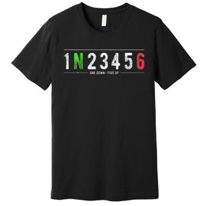 1N23456 Motorcycle Shift Biker Funny Motorcycle Biker Premium T-Shirt