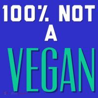 100% Not A Vegan Against Veganism Cool Gift Premium T-Shirt