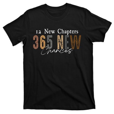 12 New Chapters 365 New Chances Happy New Year T-Shirt