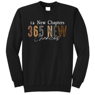 12 New Chapters 365 New Chances Happy New Year Tall Sweatshirt