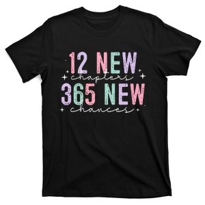 12 New Chapter 365 Chances New Year T-Shirt