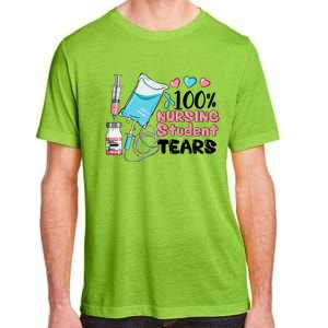 100 Nursing Student Tears Funny Student Nurse School Adult ChromaSoft Performance T-Shirt