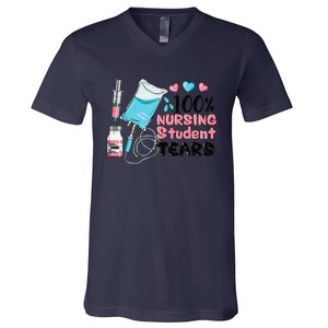 100 Nursing Student Tears Funny Student Nurse School V-Neck T-Shirt