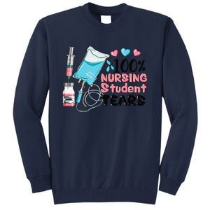 100 Nursing Student Tears Funny Student Nurse School Tall Sweatshirt