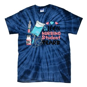 100 Nursing Student Tears Funny Student Nurse School Tie-Dye T-Shirt