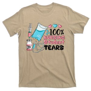 100 Nursing Student Tears Funny Student Nurse School T-Shirt