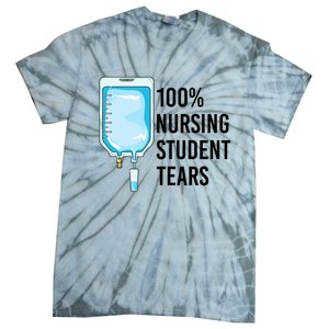 100% Nursing Student Tears Cool Gift Tie-Dye T-Shirt