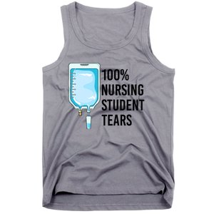 100% Nursing Student Tears Cool Gift Tank Top