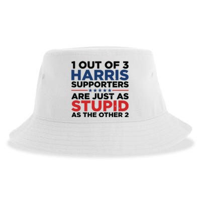 1 Out 3 Harris Supporters Are Just As Stupid As The Other 2 Sustainable Bucket Hat