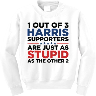 1 Out 3 Harris Supporters Are Just As Stupid As The Other 2 Kids Sweatshirt