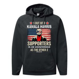 1 Of 3 Kamala Harris Supporters As Uniformed As The Other 2 Trump Performance Fleece Hoodie