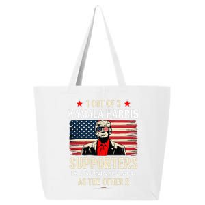 1 Of 3 Kamala Harris Supporters As Uniformed As The Other 2 Trump 25L Jumbo Tote