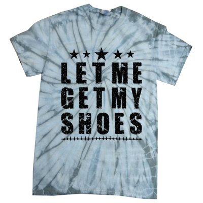 13th Of July IM Voting For Let Me Get My Shoes Tie-Dye T-Shirt