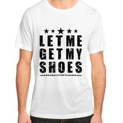 13th Of July IM Voting For Let Me Get My Shoes Adult ChromaSoft Performance T-Shirt