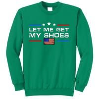 13th Of July IM Voting For Let Me Get My Shoes Sweatshirt