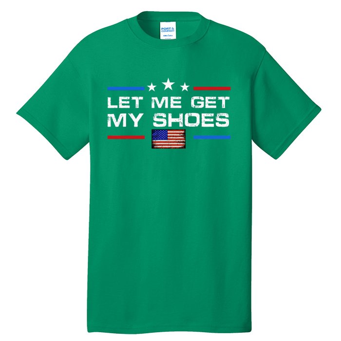 13th Of July IM Voting For Let Me Get My Shoes Tall T-Shirt