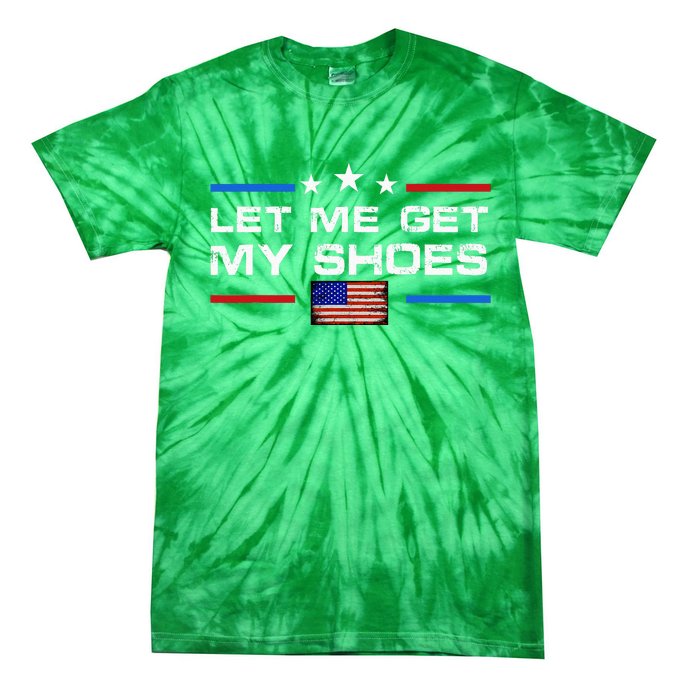 13th Of July IM Voting For Let Me Get My Shoes Tie-Dye T-Shirt