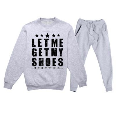 13th Of July IM Voting For Let Me Get My Shoes Premium Crewneck Sweatsuit Set