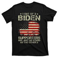 1 Out Of 3 Biden Supporters Are As Stupid As The Other 2 T-Shirt