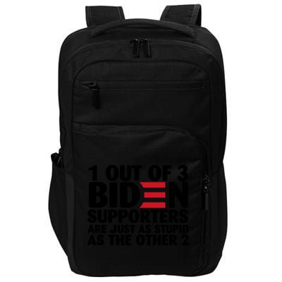 1 Out Of 3 Biden Supporters Are Just As Stupid Impact Tech Backpack