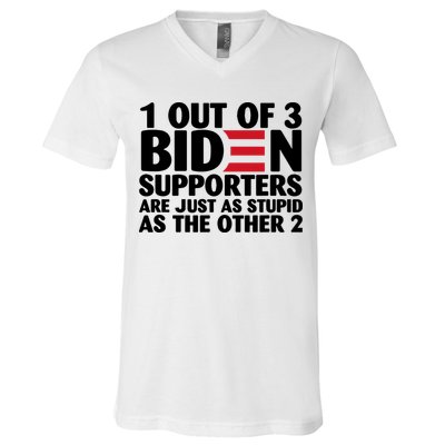 1 Out Of 3 Biden Supporters Are Just As Stupid V-Neck T-Shirt