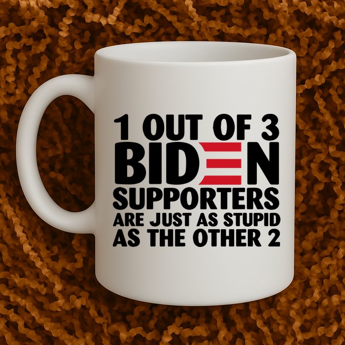 1 Out Of 3 Biden Supporters Are Just As Stupid Mug