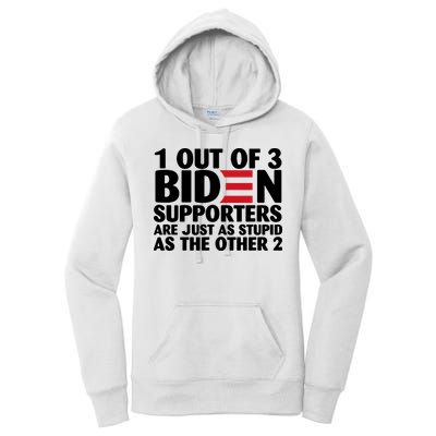 1 Out Of 3 Biden Supporters Are Just As Stupid Women's Pullover Hoodie