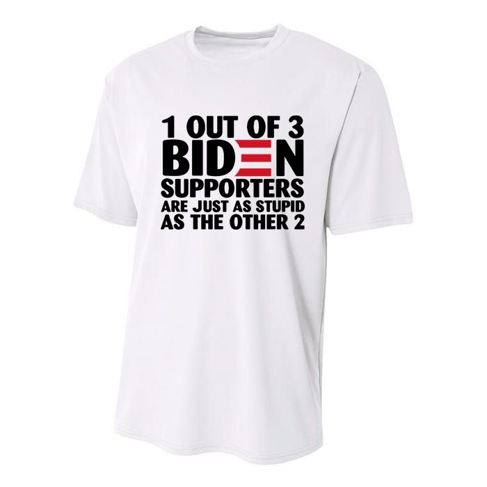 1 Out Of 3 Biden Supporters Are Just As Stupid Youth Performance Sprint T-Shirt
