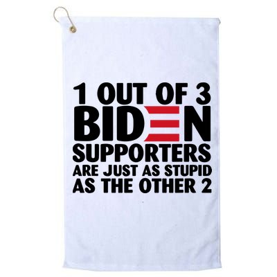 1 Out Of 3 Biden Supporters Are Just As Stupid Golf Towel