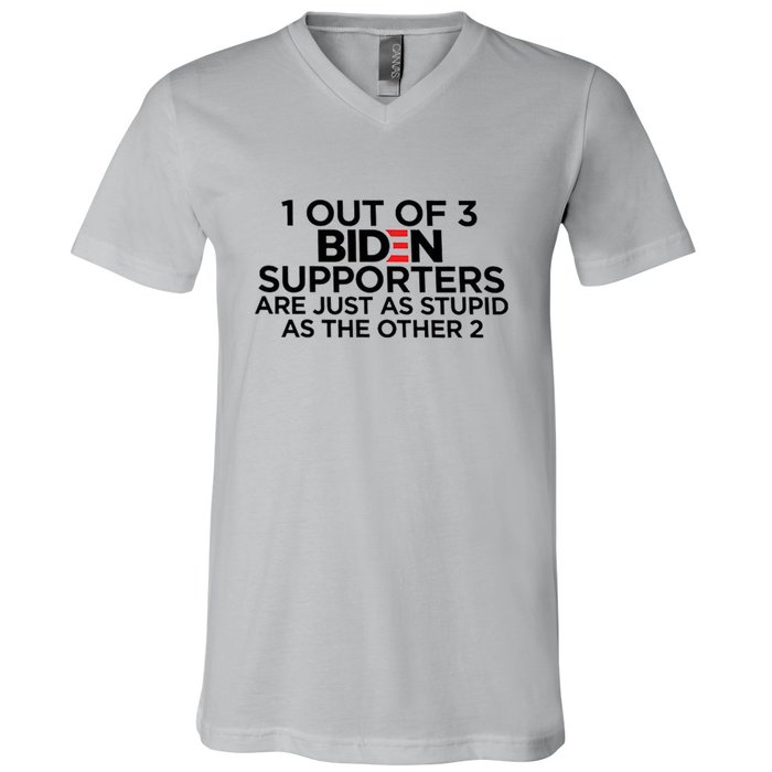 1 OUT OF 3 BIDEN SUPPORTERS V-Neck T-Shirt