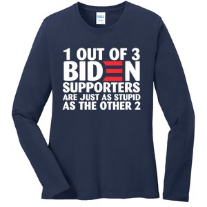 1 Out Of 3 Biden Supporters Are Just As Stupid Ladies Long Sleeve Shirt