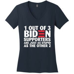 1 Out Of 3 Biden Supporters Are Just As Stupid Women's V-Neck T-Shirt