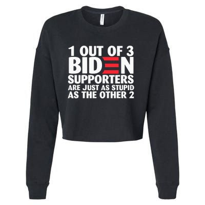 1 out of 3 Biden supporters are just as stupid  Cropped Pullover Crew