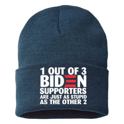 1 Out Of 3 Biden Supporters Are Just As Stupid Sustainable Knit Beanie