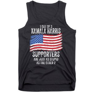 1 Out Of 3 Kamala Harris Supporters Are Just As Stupid Tank Top