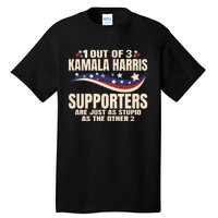 1 Out Of 3 Harris Supporters Stupid Funny Saying Tall T-Shirt