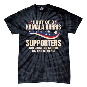 1 Out Of 3 Harris Supporters Stupid Funny Saying Tie-Dye T-Shirt