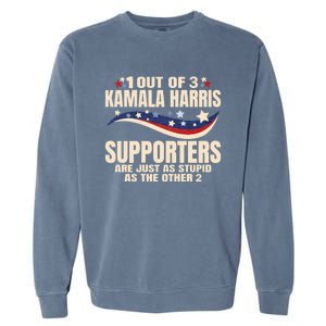 1 Out Of 3 Harris Supporters Stupid Funny Saying Garment-Dyed Sweatshirt