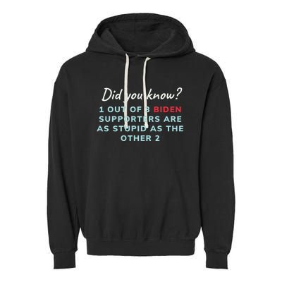 1 Out Of 3 Biden Supporters Garment-Dyed Fleece Hoodie