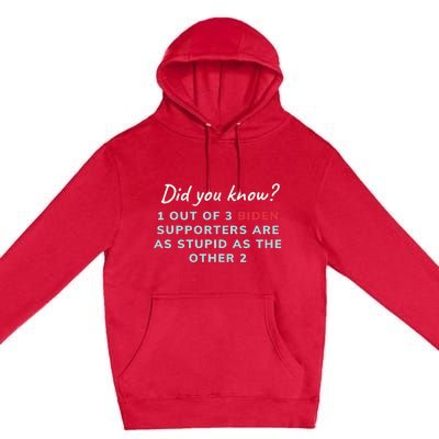 1 Out Of 3 Biden Supporters Premium Pullover Hoodie