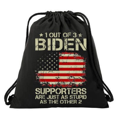 1 Out Of 3 Biden Supporters Are As Stupid As The Other 2 Drawstring Bag