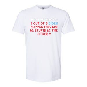 1 Out Of 3 Biden Supporters Are As Stupid As The Other 2 Tee Softstyle CVC T-Shirt