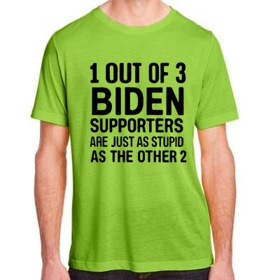 1 Out Of 3 Biden Supporters Are Just As Stupid As The Other Gift Adult ChromaSoft Performance T-Shirt